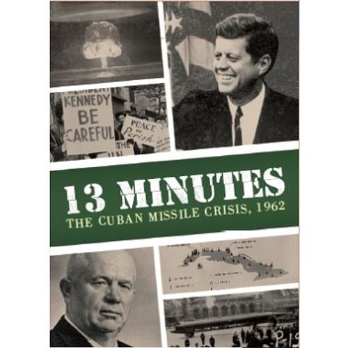 13 Minutes: The Cuban Missle Crisis