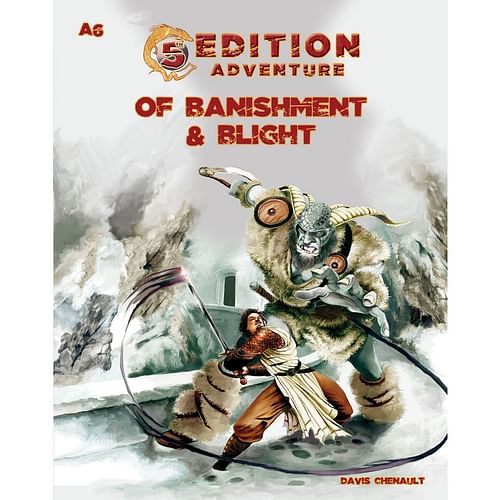 5th Edition Adventures: A6 - Of Banishment & Blight