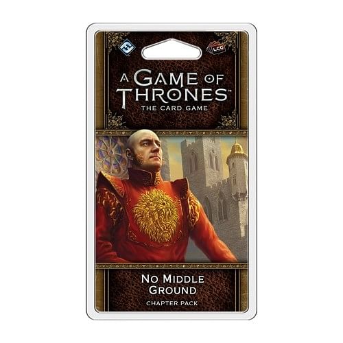 A Game of Thrones LCG second edition: No Middle Ground