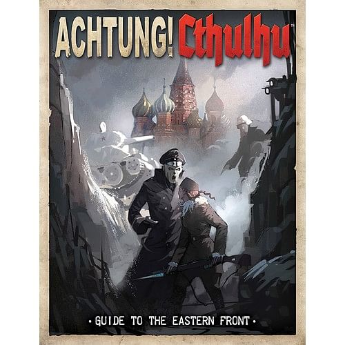 Achtung! Cthulhu: Guide to the Eastern Front