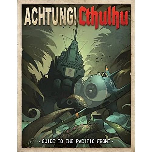 Achtung! Cthulhu: Guide to the Pacific Front