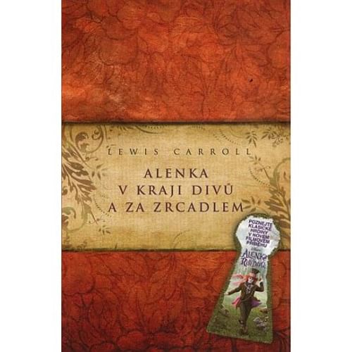 Alenka v kraji divů a za zrcadlem Alenka v kraji divů a za zrcadlem