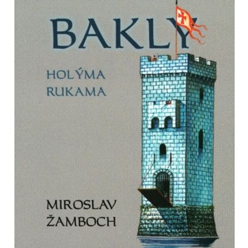 Bakly: holýma rukama Bakly: holýma rukama