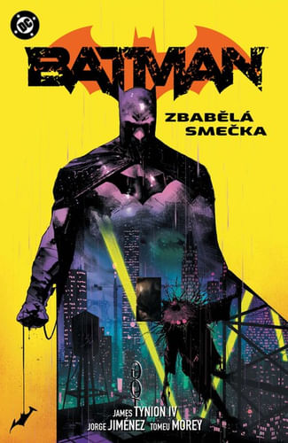 Batman 5: zbabelý balíček Batman 5: zbabelý balíček