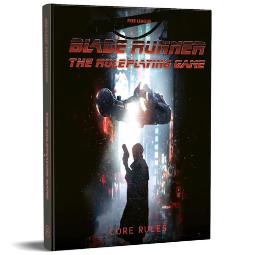 Blade Runner RPG Core Rulebook Blade Runner RPG Core Rulebook