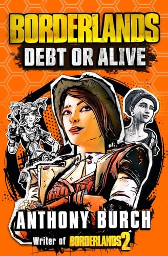 Borderlands: Debt or Alive Borderlands: Debt or Alive