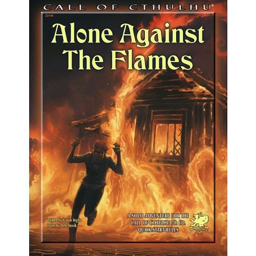 Call of Cthulhu RPG 7th edition: Alone Against the Flames