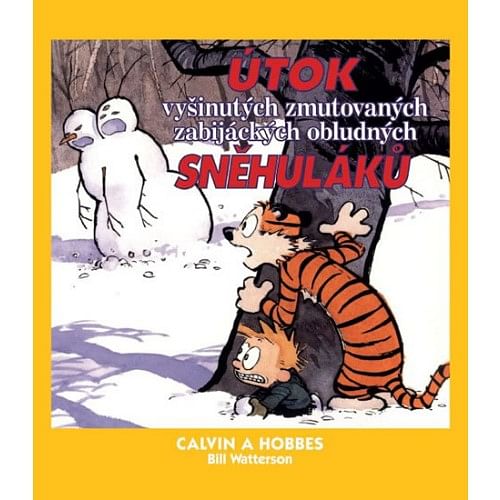 Calvin a Hobbes 7: Útok vyšinutých zmutovaných zabijáckých obludných sněhuláků!