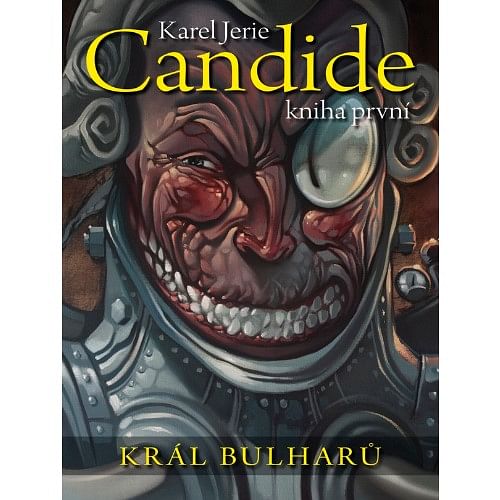 Candide - Kniha první - Král Bulharů