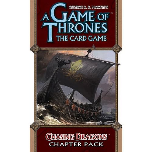 A Game of Thrones LCG: Chasing Dragons