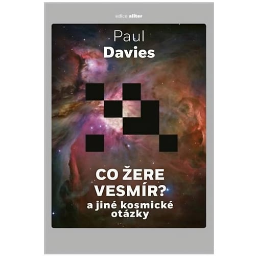 Čo žerie vesmír? a iné kozmické otázky Čo žerie vesmír? a iné kozmické otázky