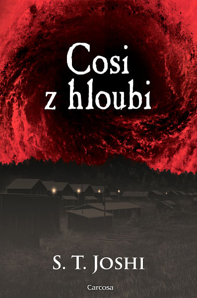 Obrázok Cosi z hloubi - S. T. Joshi