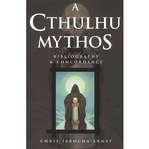A Cthulhu Mythos Bibliography and Concordance