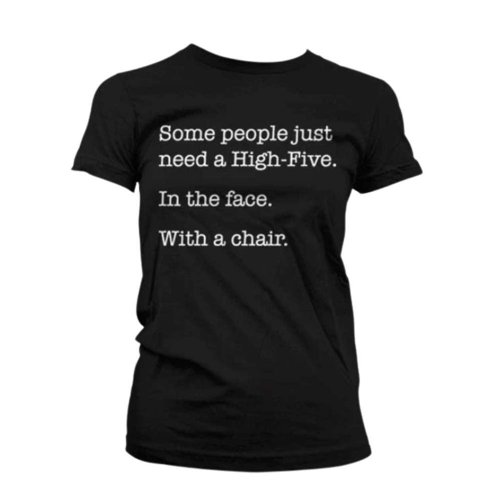 Dámské tričko Some People Just Need A High Five