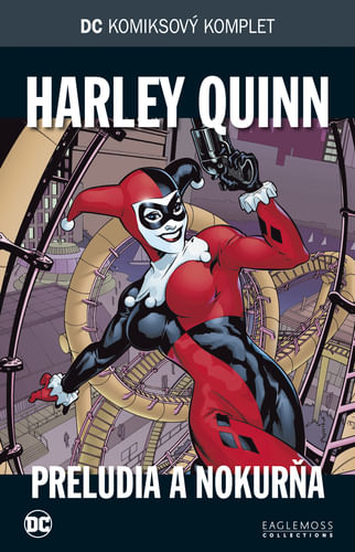 DC Komiksový komplet 16 - Harley Quinn: Preludia a nokurňa DC Komiksový komplet 16 - Harley Quinn: Preludia a nokurňa