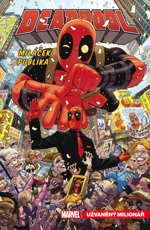 Levně Deadpool, miláček publika 1: Užvaněný milionář