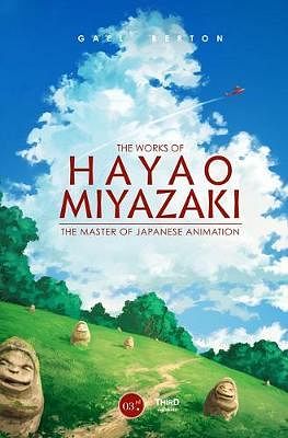 Obrázok The Works of Hayao Miyazaki - The Japanese Animation Master - Gael Berton