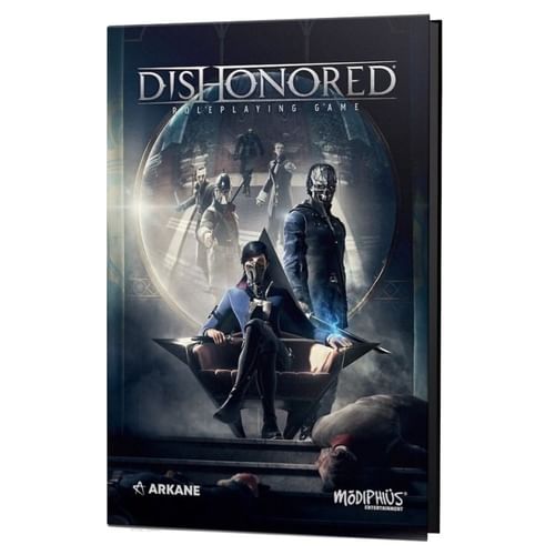 Dishonored: The Roleplaying Game Corebook Dishonored: The Roleplaying Game Corebook