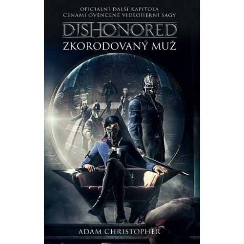 Dishonored: Zkorodovaný muž