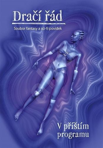 Dračí řád - V příštím programu Dračí řád - V příštím programu