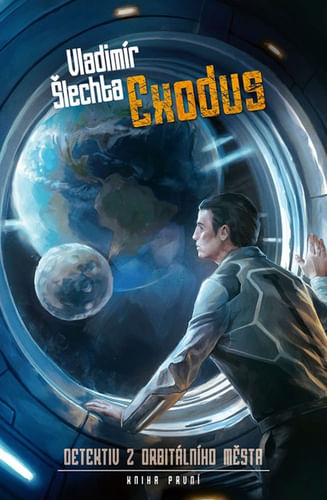 Exodus – detektív z Orbital City 1 Exodus – detektív z Orbital City 1