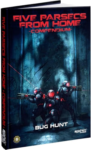 Five Parsecs From Home Compendium - Bug Hunt Five Parsecs From Home Compendium - Bug Hunt