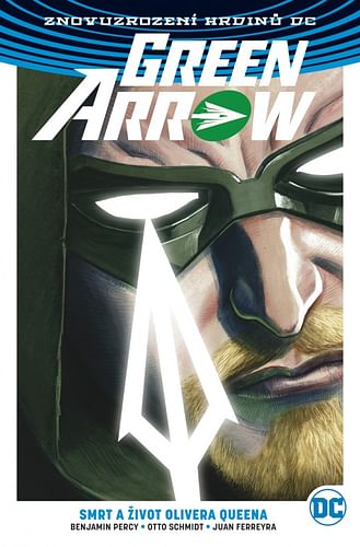 Green Arrow: Smrt a život Olivera Queena