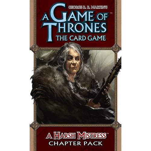 A Game of Thrones LCG: A Harsh Mistress