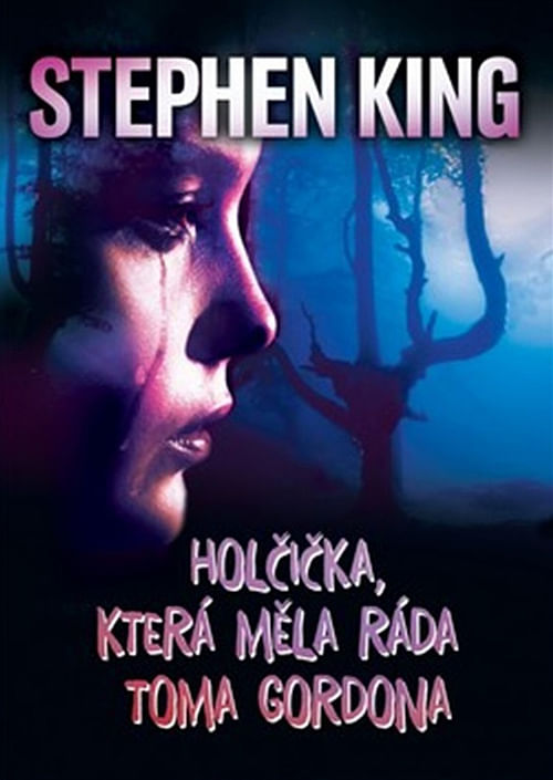 Obrázok Holčička, která měla ráda Toma Gordona - Stephen King