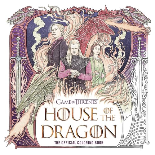 House of the Dragon: The Official Coloring Book House of the Dragon: The Official Coloring Book
