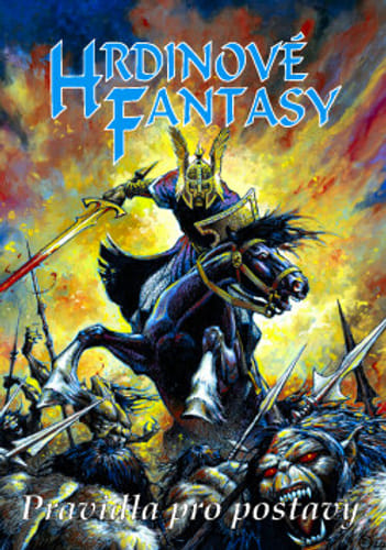Hrdinovia fantasy - Pravidlá pre postavy Hrdinovia fantasy - Pravidlá pre postavy