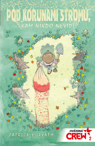 Star Crew 2: Pod korunkami stromov, kde nikto nemôže vidieť Star Crew 2: Pod korunkami stromov, kde nikto nemôže vidieť