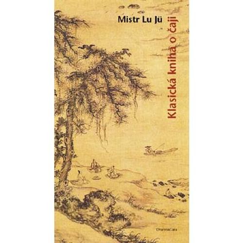 Klasická kniha o čaji Klasická kniha o čaji