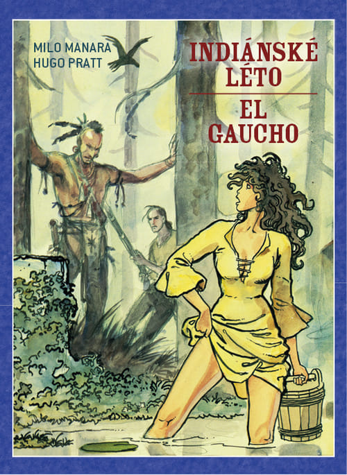 Levně Indiánské léto/El Gaucho (vázaná)