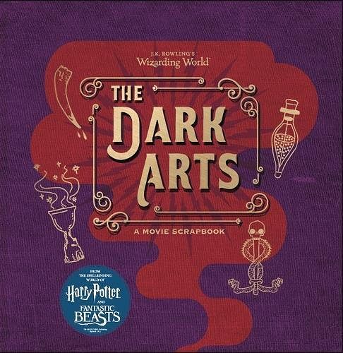 The Dark Arts : A Movie Scrapbook