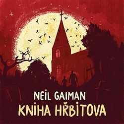 Obrázok Kniha hřbitova (audiokniha) - Neil Gaiman