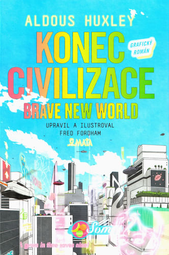 Konec civilizace - Grafický román Konec civilizace - Grafický román