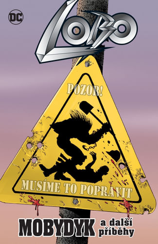 Lobo: Mobydyk a ďalšie príbehy Lobo: Mobydyk a ďalšie príbehy