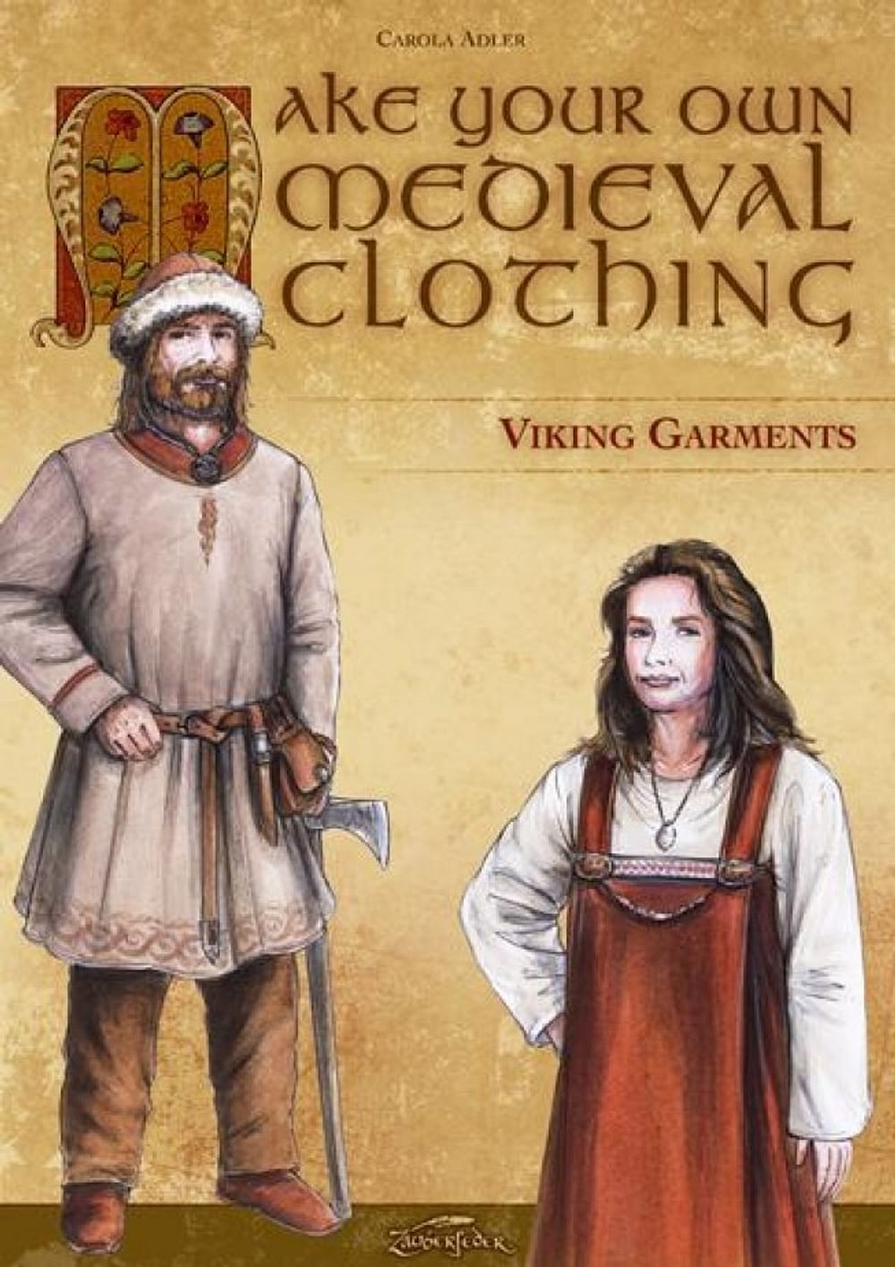 Kniha Make Your Own Medieval Clothing – Viking Garments