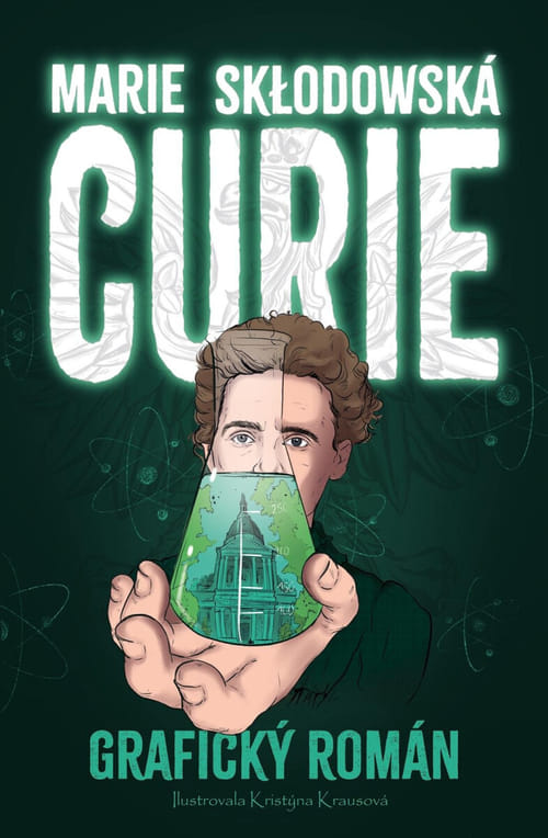 Levně Marie Skłodowska Curie - Grafický román