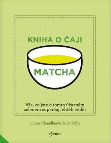 Matcha: Kniha o čaji