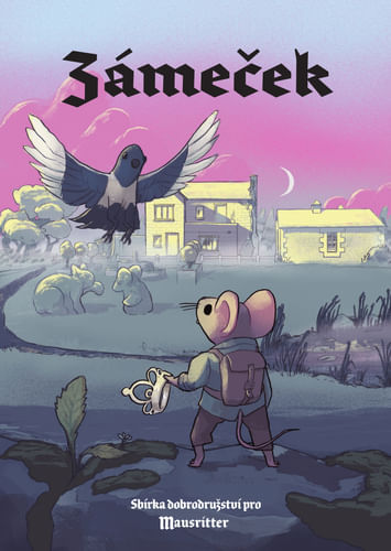 Mausritter - Zámeček, dobrodružství ke hře na hrdiny Mausritter - Zámeček, dobrodružství ke hře na hrdiny