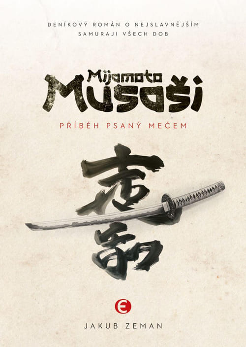 Levně Mijamoto Musaši - Příběh psaný mečem