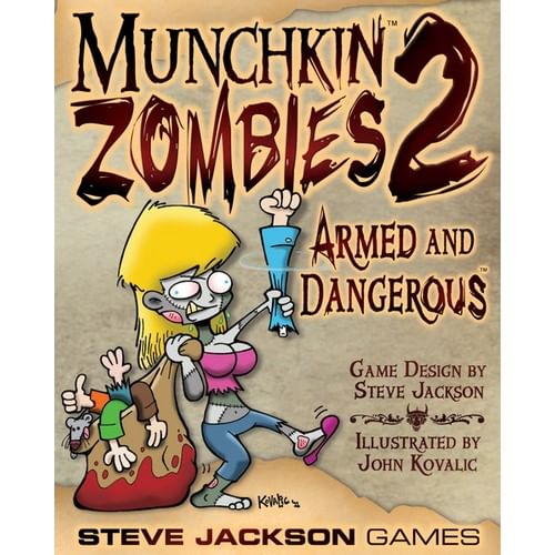 Munchkin Zombies 2 - Armed and Dangerous Munchkin Zombies 2 - Armed and Dangerous