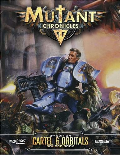 Mutant Chronicles RPG: Cartel & Orbitals Guidebook