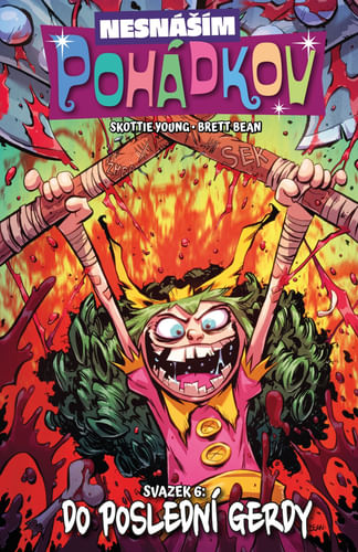 Neznášam Rozprávkov 6: Do poslednej Gerdy Neznášam Rozprávkov 6: Do poslednej Gerdy