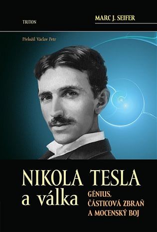 Obrázok Nikola Tesla a válka - Marc J. Seifer