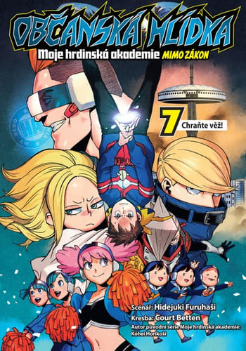 Občianska hliadka - moja hrdinská akadémia 7: Chráňte vežu! Občianska hliadka - moja hrdinská akadémia 7: Chráňte vežu!