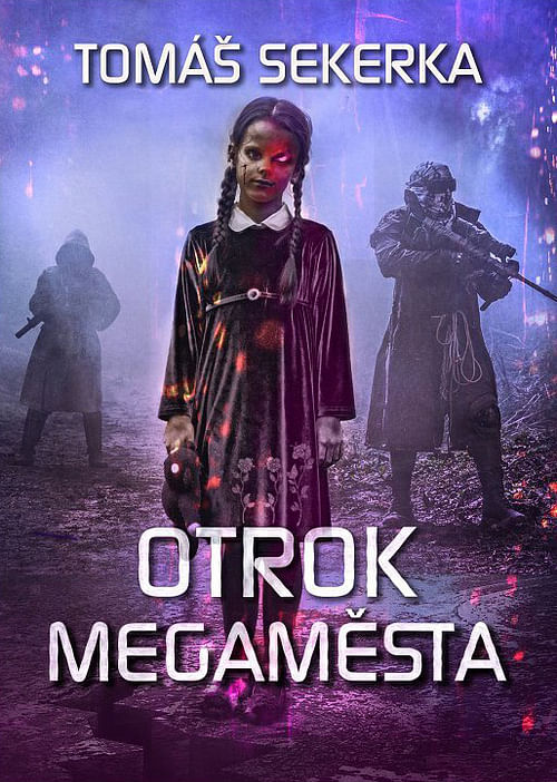 Obrázok Otrok megaměsta - Tomáš Sekerka