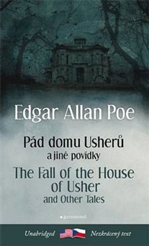 Pád domu Usherů a další povídky / The Fall of the House of Usher and other Tales